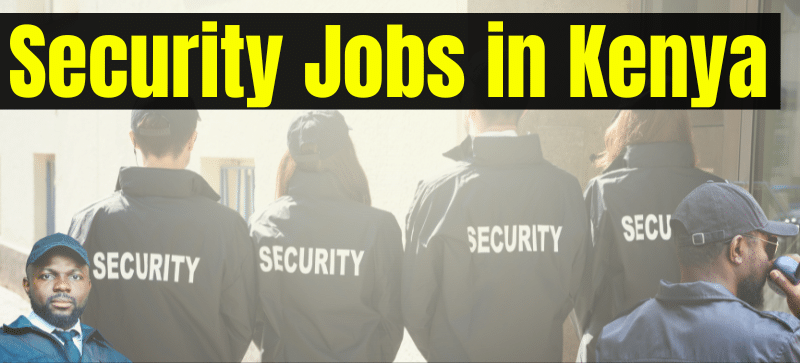 security jobs in kenya